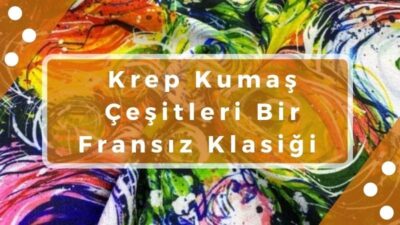 krep-kumas-cesitleri