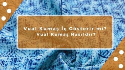 kumas-kosesi-vual-kumas-ic-gosterir-mi-vual-kumas-nasildir.jpg
