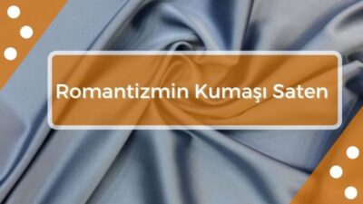 romantizmin-kumasi-saten