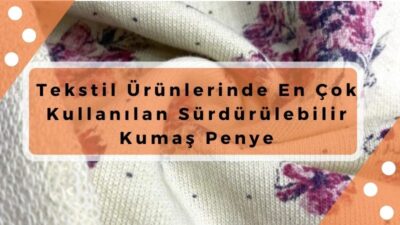 sürdürülebilir kumaş penye