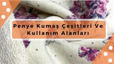 penye kumaş çeşitleri