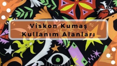 viskon kumaş kullanım